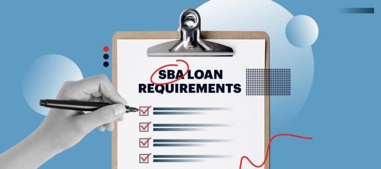 SBA Loan Requirements: What You Need To Apply For Funding